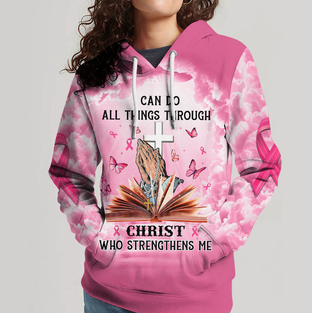 I Can Do All Things Through Christ Who Strengthens Me Breast Cancer Awareness Hoodie 3D All Over Printed Clothes QFTO4240601B