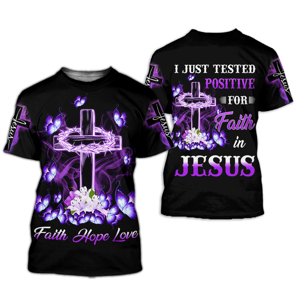 I Just Tested Positive For Faith In Jesus 3D All Over Printed Clothes UKKH100502
