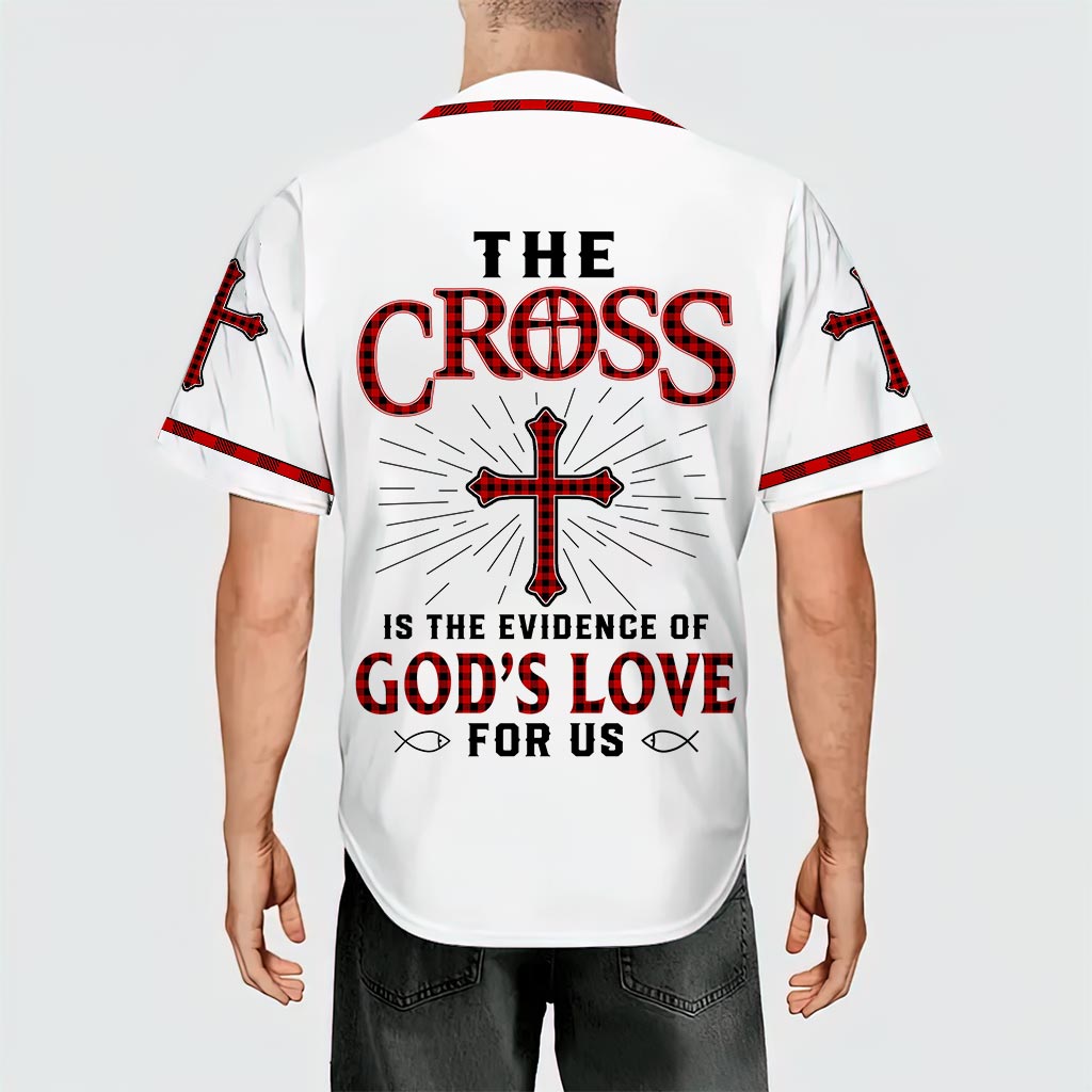 The Cross Is The Evidence Of God's Love For Us, Jesus Baseball Jersey UKHA3060402