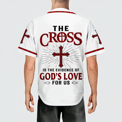 The Cross Is The Evidence Of God's Love For Us, Jesus Baseball Jersey UKHA3060402