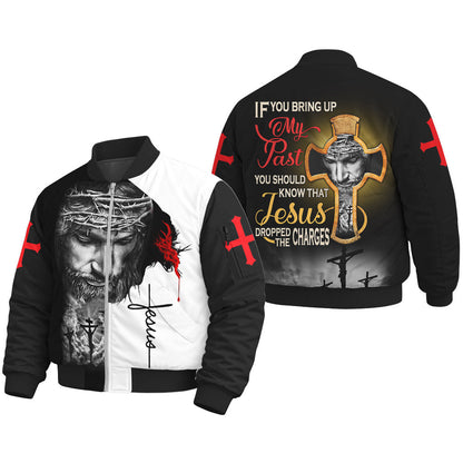If You Bring My Past You Should Know That Jesus Dropped The Charges 3D all Over Printed Clothes UKAA250803