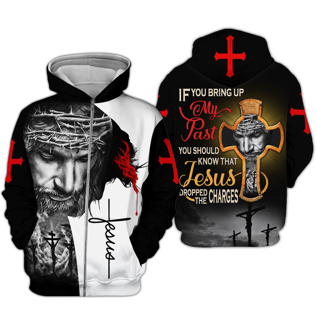 If You Bring My Past You Should Know That Jesus Dropped The Charges 3D all Over Printed Clothes UKAA250803