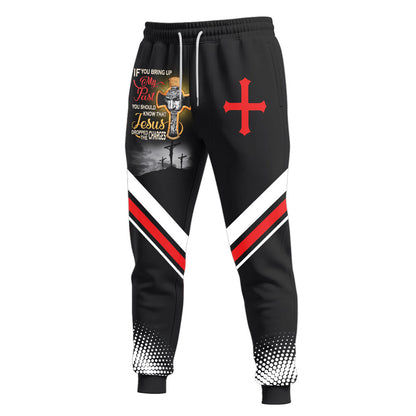 If You Bring My Past You Should Know That Jesus Dropped The Charges 3D all Over Printed Clothes UKAA250803