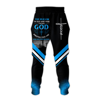 Jesus The reason I’m old and wise is because God Protected Me 3D All Over Printed Clothes UKUU241103
