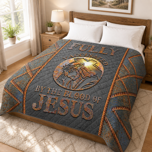Fully Vaccinated By The Blood Of Jesus Quilt Blanket QFHA6050522