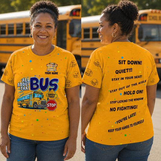 All About That School Bus Driver – Personalized Name 3D Tshirt NPTD4030702