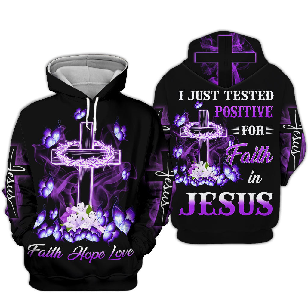 I Just Tested Positive For Faith In Jesus 3D All Over Printed Clothes UKKH100502